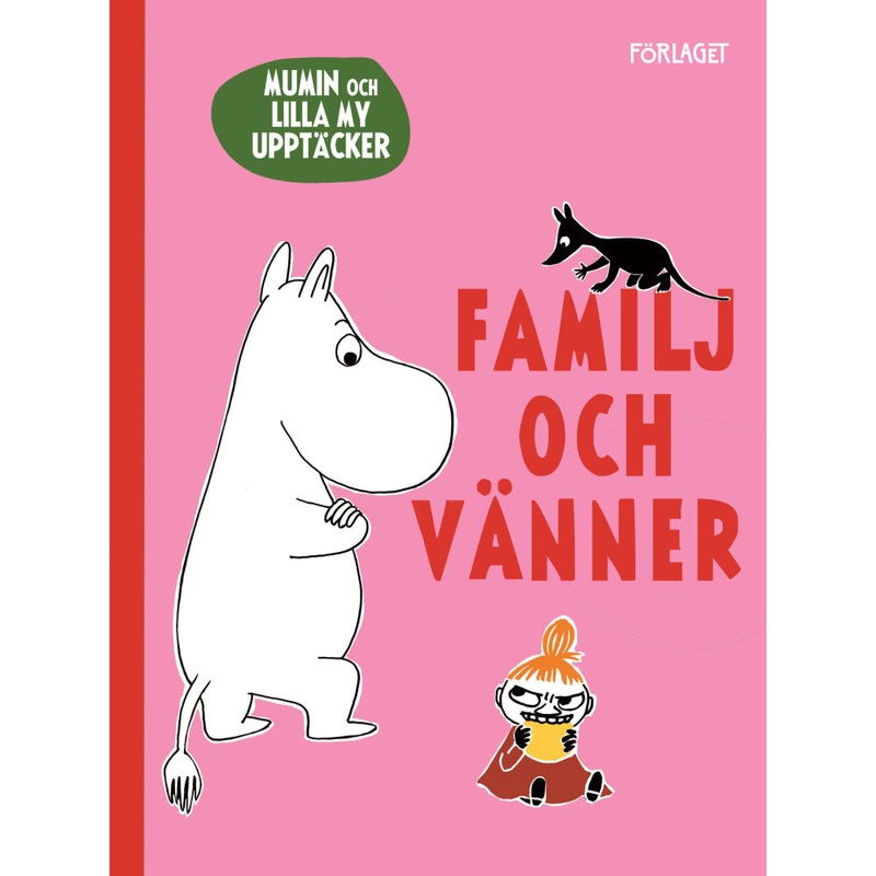 Mumin och Lilla My upptcker: Familj och vnner