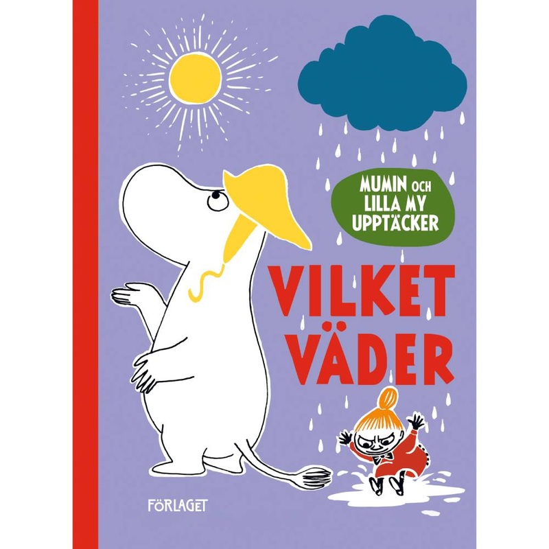 Mumin och Lilla My upptcker: Vilket vder