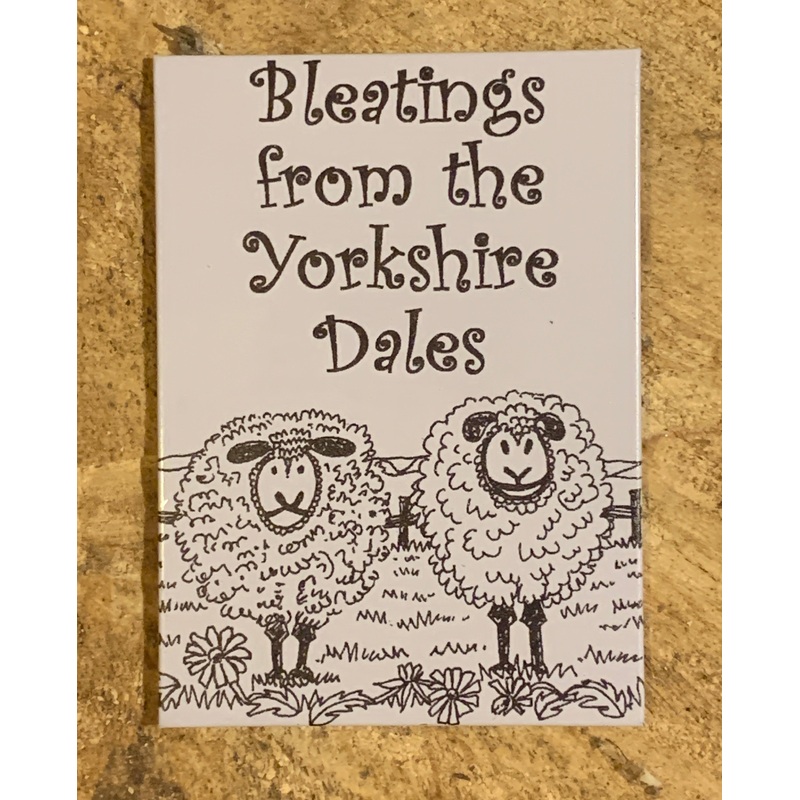 Bleatings From the Yorkshire Dales Magnet