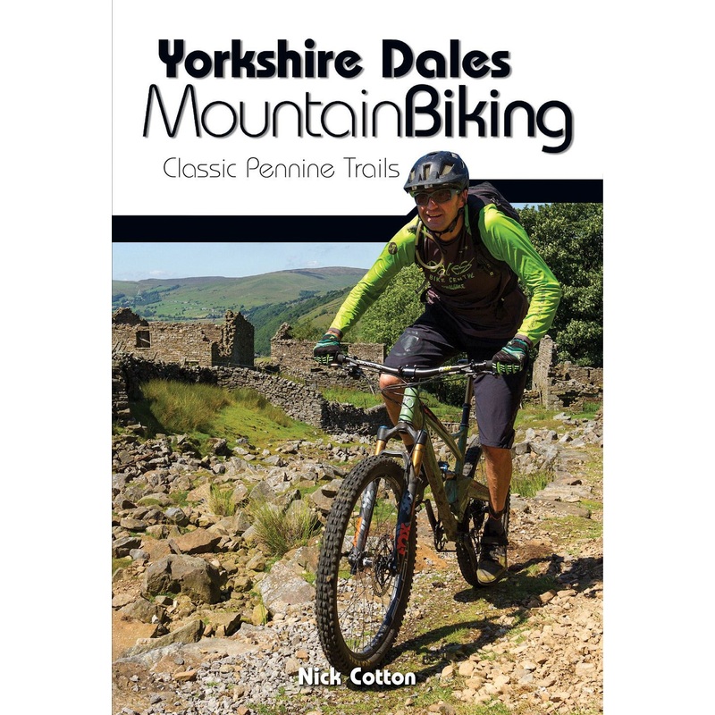 Yorkshire Dales Mountain Biking: Classic Pennine Trails