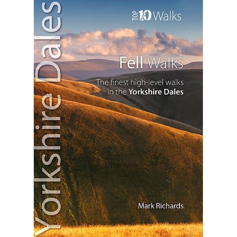 Yorkshire Dales – Top 10 Fell Walks