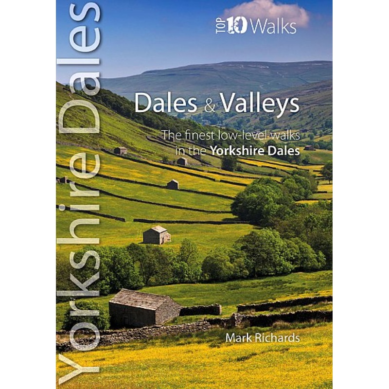 Yorkshire Dales – Top 10 Walks Dales & Valleys