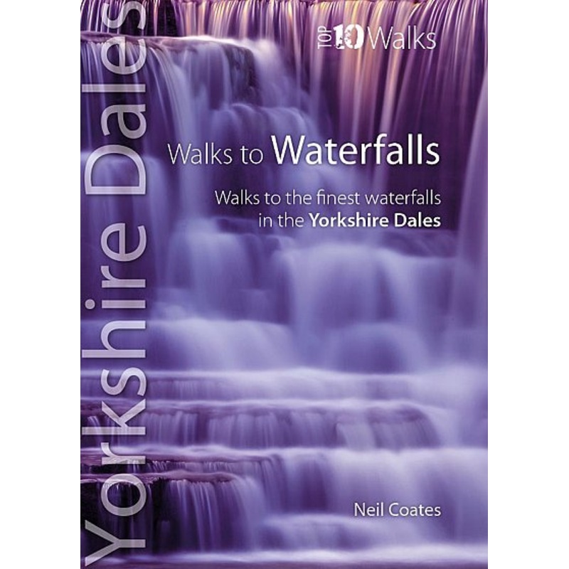 Yorkshire Dales – Top 10 Walks To Waterfalls