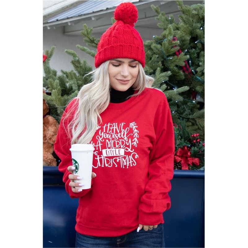 Have Yourself a Merry Little Christmas Sweatshirt
