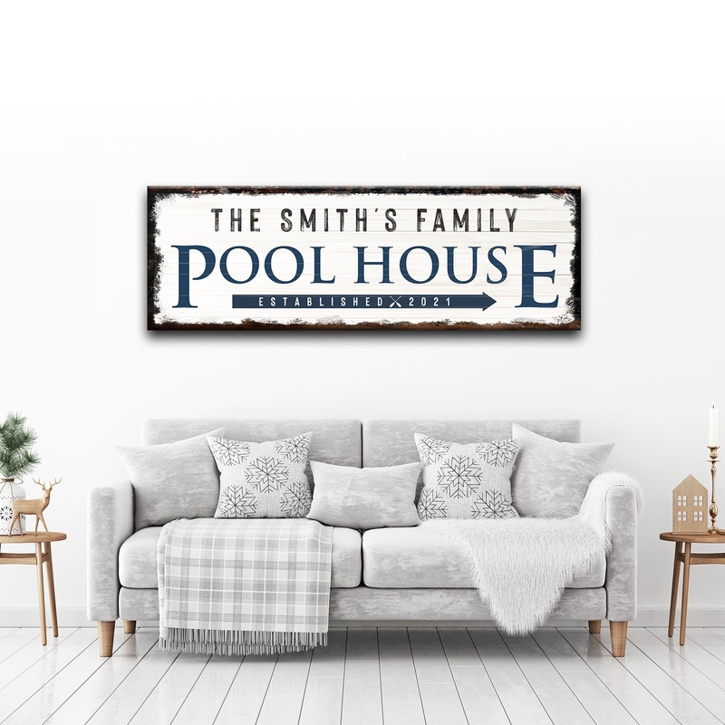 Family Pool House Sign|12×36 inch Medium Premium Gallery Wrapped|16×48 inch Large Premium Gallery Wrapped|20×60 inch Extra Large Premium Gallery Wrapped|Style 1|Style 2|Style 3