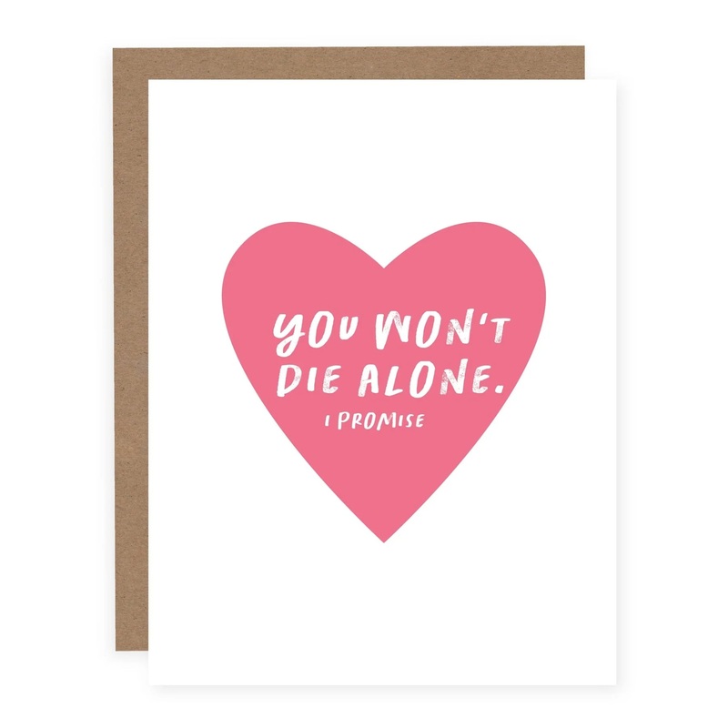 YOU WON’T DIE ALONE CARD