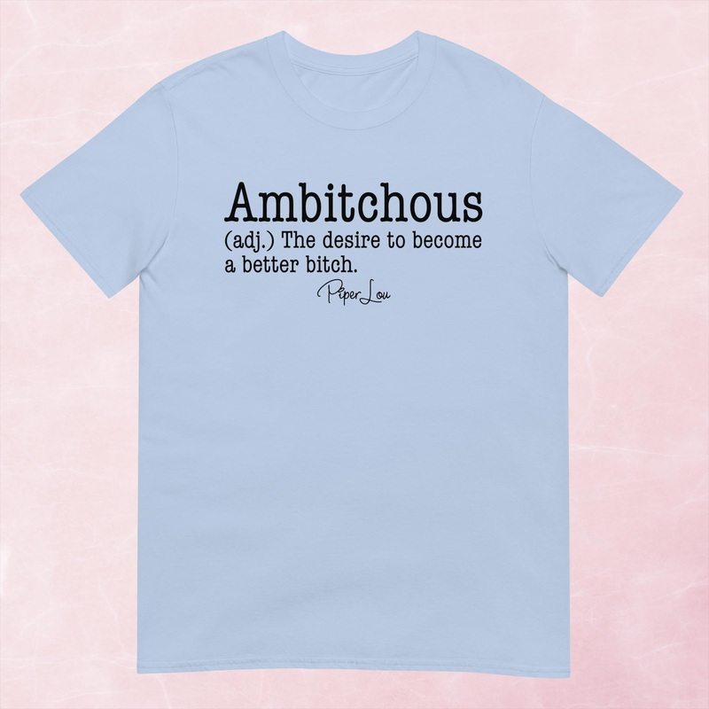 Ambitchous Graphic Tee|Heather Red|Tropical Blue|Sand|Light Blue|Sport Grey|Cornsilk|White|S|M|L|XL|2XL|3XL