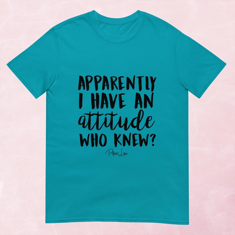 Apparently I Have An Attitude Graphic Tee