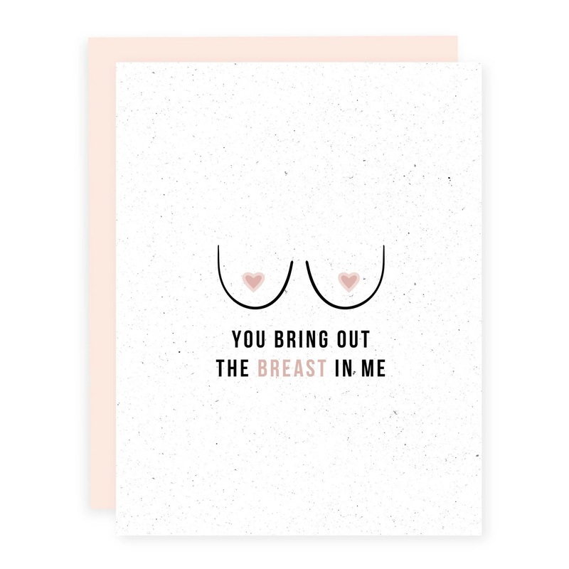CARD: You Bring Out The Breast In Me – Valentine’s Day