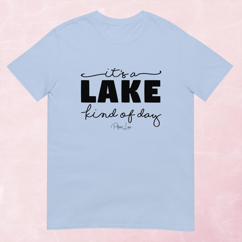 It’s A Lake Kind Of Day Graphic Tee