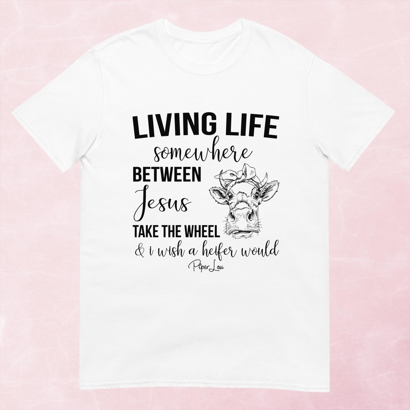 Somewhere Between Jesus Take The Wheel Graphic Tee