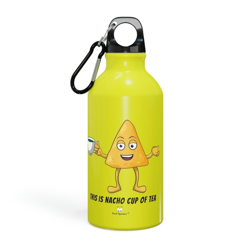 This is nacho cup of tea- sport bottle