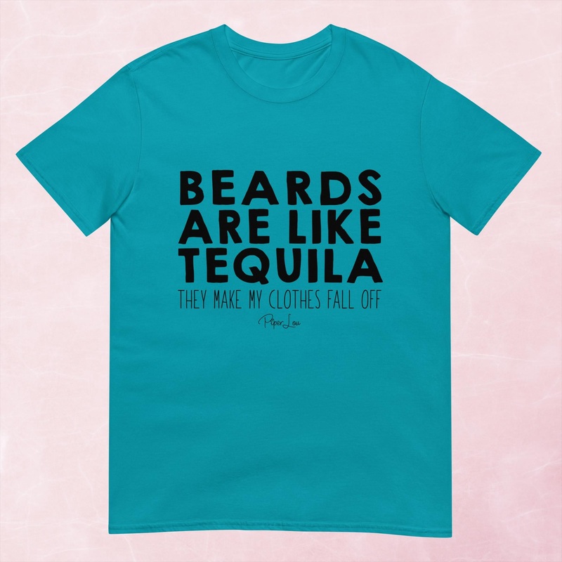 Beards Are Like Tequila Graphic Tee
