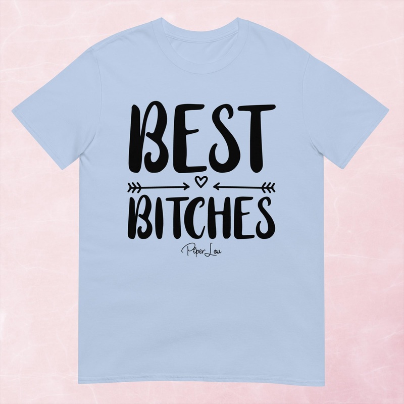 Best Bitches Graphic Tee|Heather Red|Tropical Blue|Sand|Light Blue|Sport Grey|Cornsilk|White|S|M|L|XL|2XL|3XL