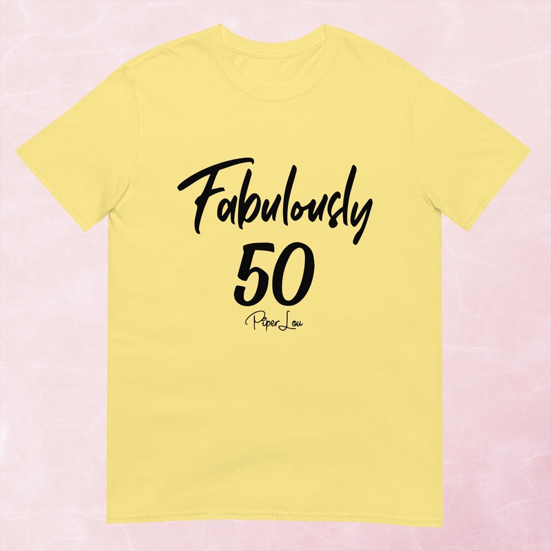Fabulously 50 Graphic Tee|Cornsilk|Heather Red|Tropical Blue|Sand|Light Blue|Sport Grey|White|S|M|L|XL|2XL|3XL