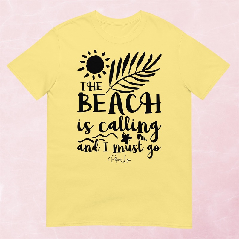 The Beach Is Calling And I Must Go Graphic Tee