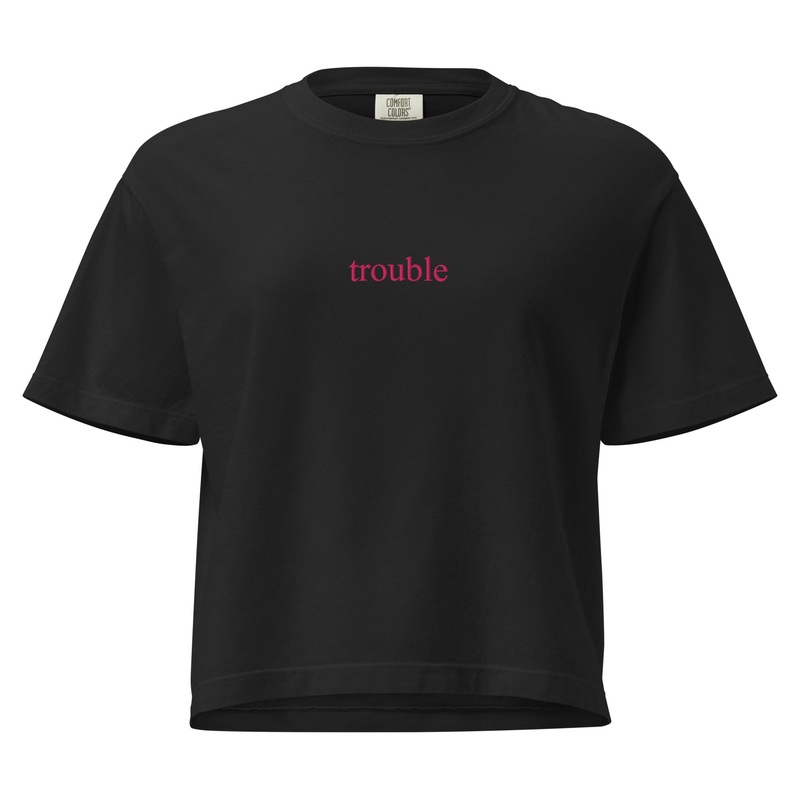 Trouble Embroidered Cropped Boxy Comfort Colors Tee