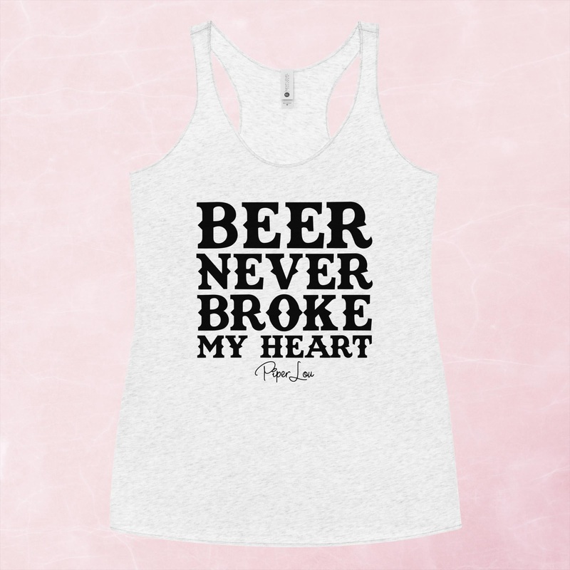 Beer Never Broke My Heart Graphic Tank Top