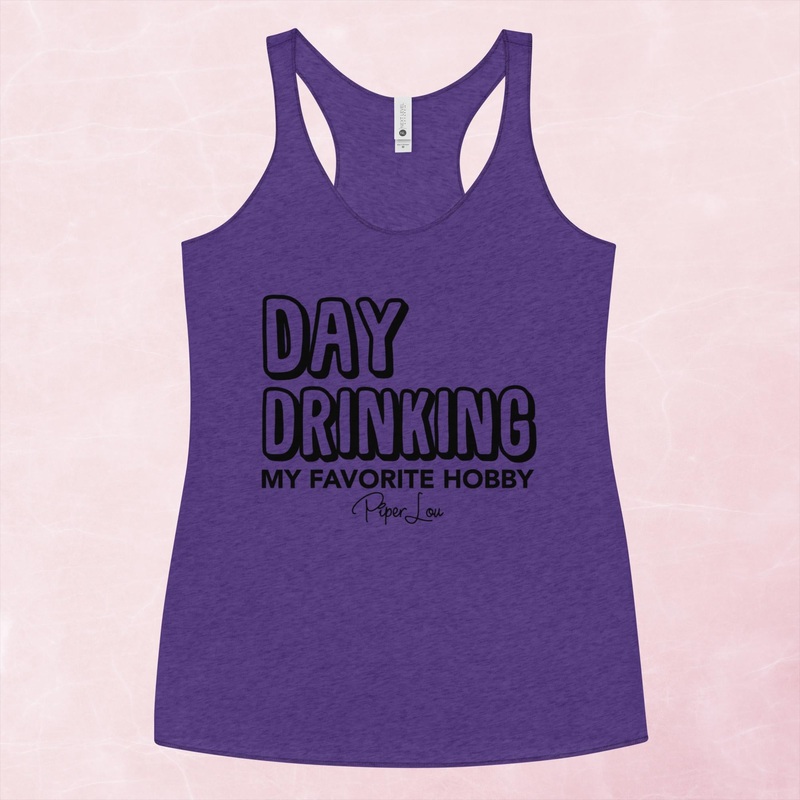 Day Drinking My Favorite Hobby Graphic Tank Top