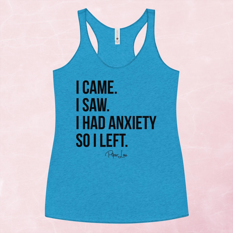 I Came I Saw I Had Anxiety Graphic Tank Top
