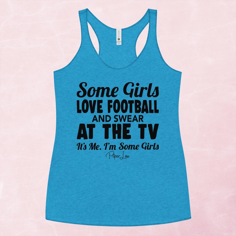 Some Girls Love Football And Swear At The TV Graphic Tank Top