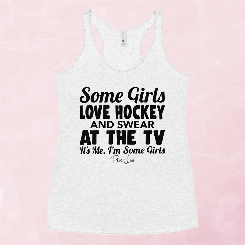 Some Girls Love Hockey And Swear At The TV Graphic Tank Top