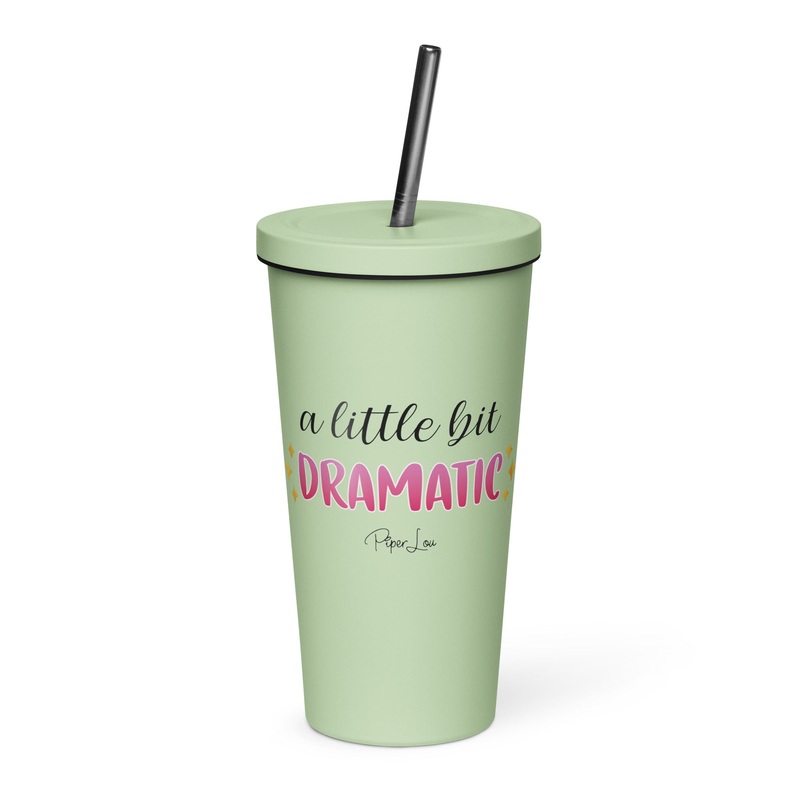 A Little Bit Dramatic 20oz Burst Tumbler + Straw