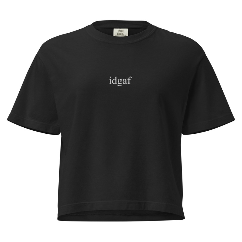 IDGAF Embroidered Cropped Boxy Comfort Colors Tee