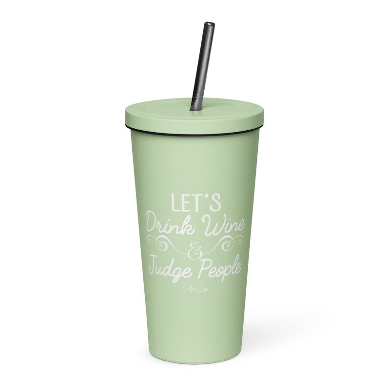 Let’s Drink Wine & Judge People 20oz Burst Tumbler + Straw
