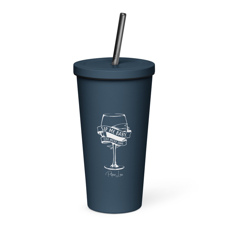 Sip Me Baby One More Time (Wine) 20oz Burst Tumbler + Straw