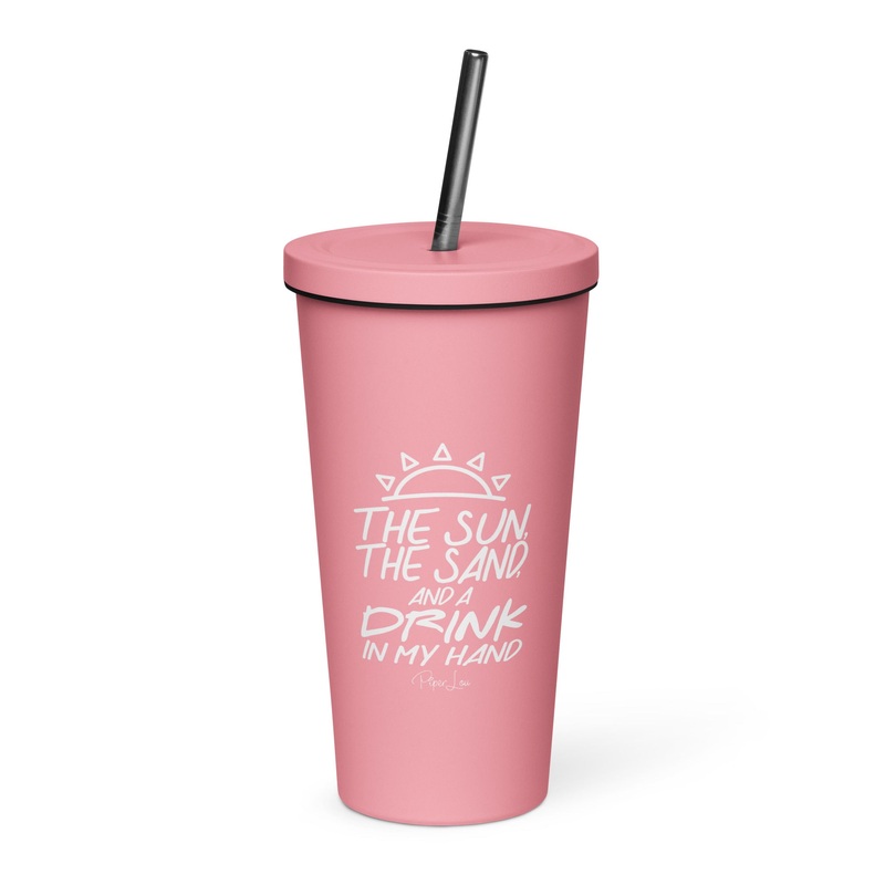 The Sun, The Sand, A Drink In My Hand 20oz Burst Tumbler + Straw