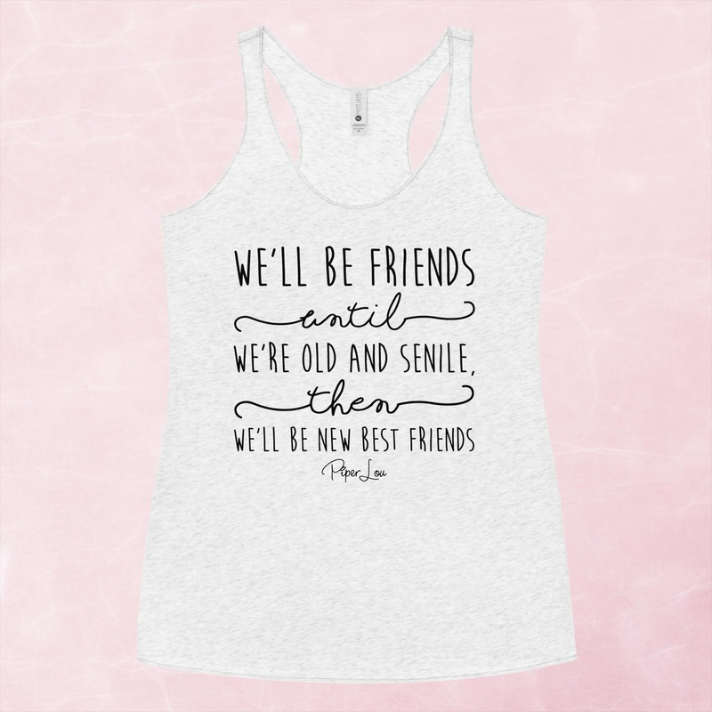 We’ll Be Friends Until Graphic Tank Top