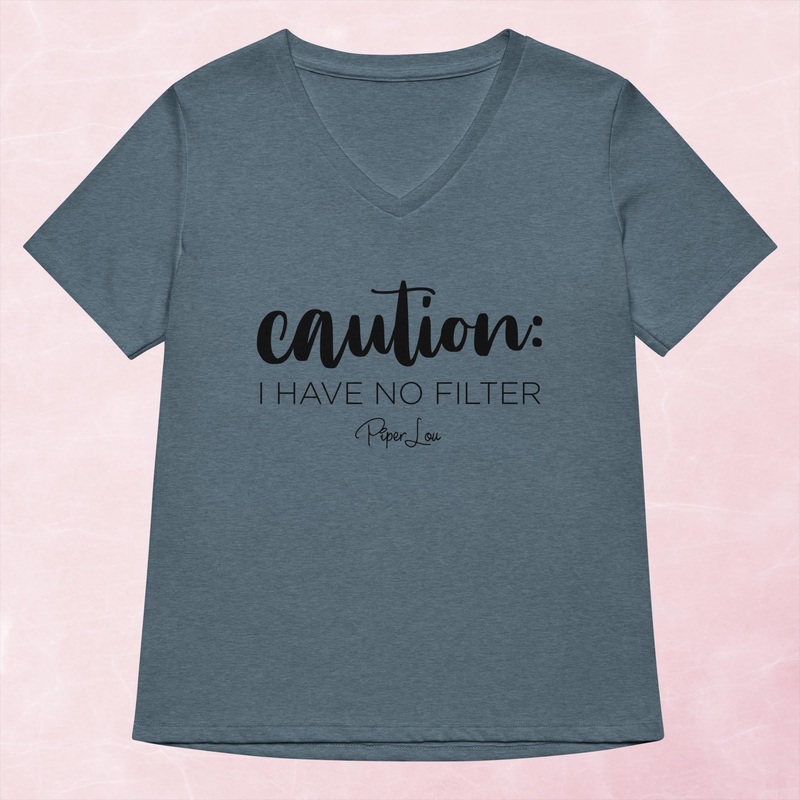 Caution I Have No Filter Women’s Graphic V-Neck