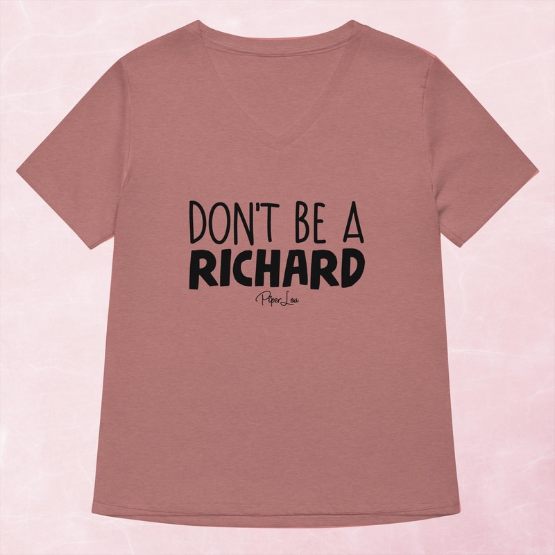Don’t Be A Richard Women’s Graphic V-Neck