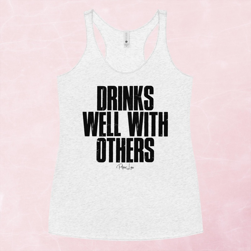 Drinks Well With Others Masculine Graphic Tank Top