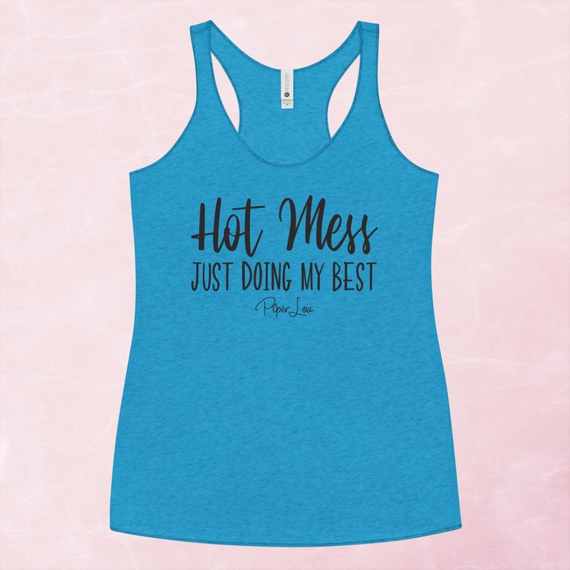 Hot Mess Just Doing My Best Graphic Tank Top