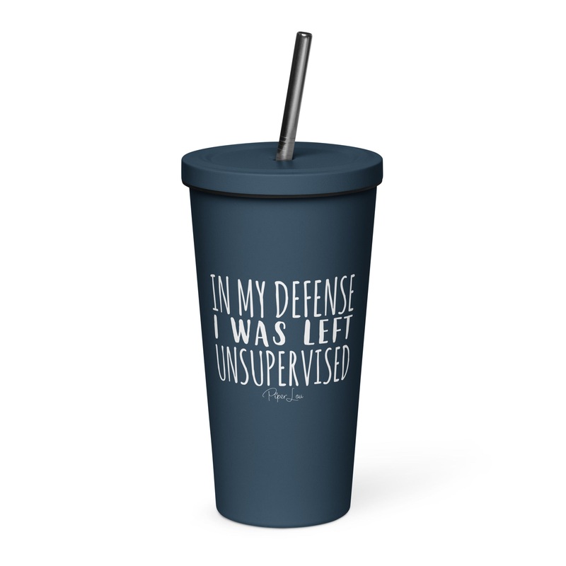 In My Defense I Was Left Unsupervised 20oz Burst Tumbler + Straw