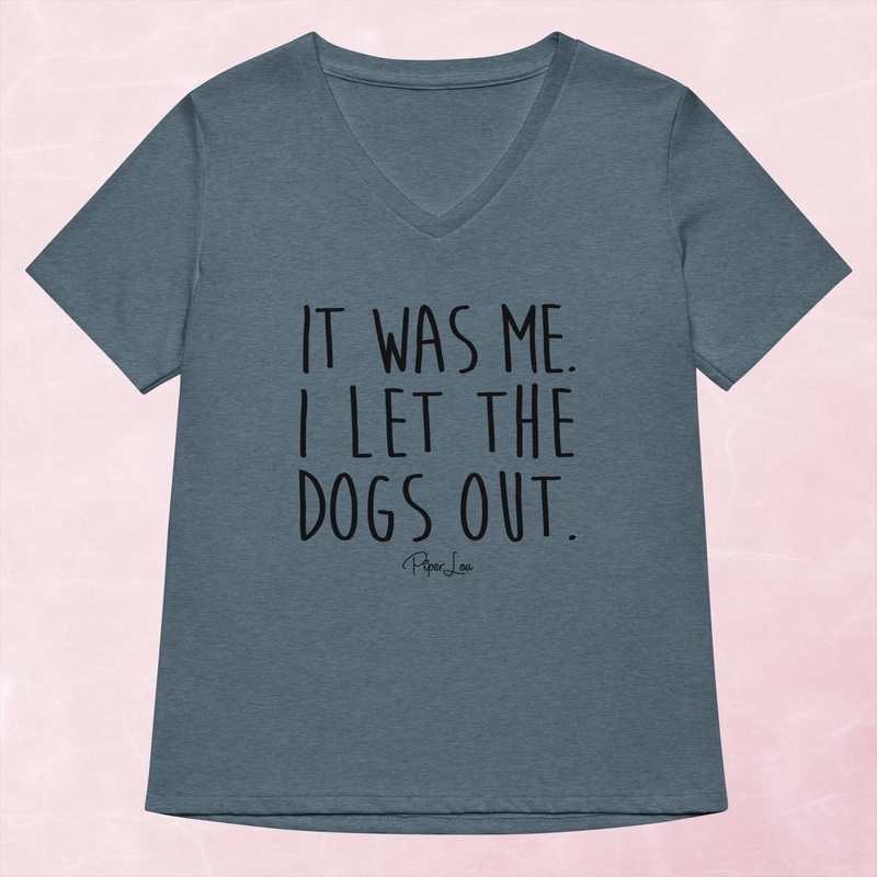 It Was Me I Let The Dogs Out Women’s Graphic V-Neck