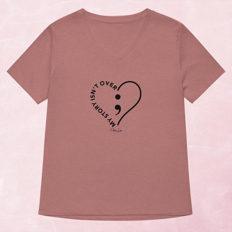 Suicide Awareness | My Story Isn’t Over Womens Graphic V-Neck