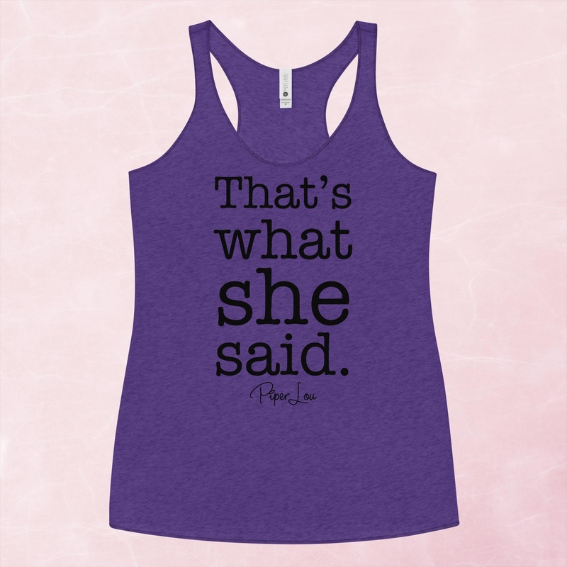 That’s What She Said Graphic Tank Top