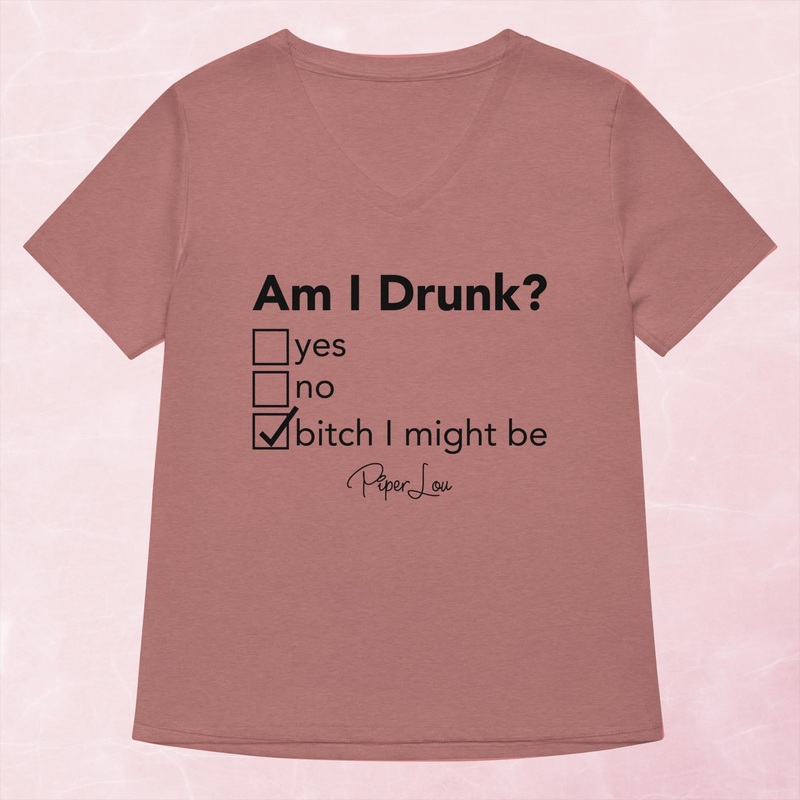 Am I Drunk Women’s Graphic V-Neck