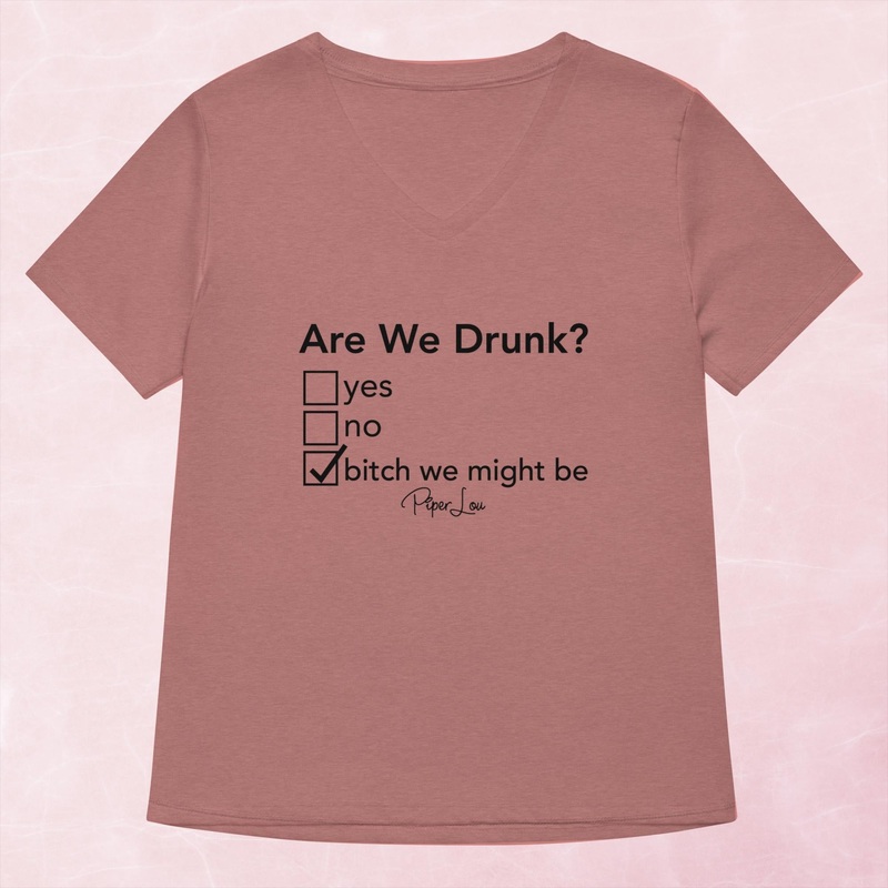 Are We Drunk Women’s Graphic V-Neck