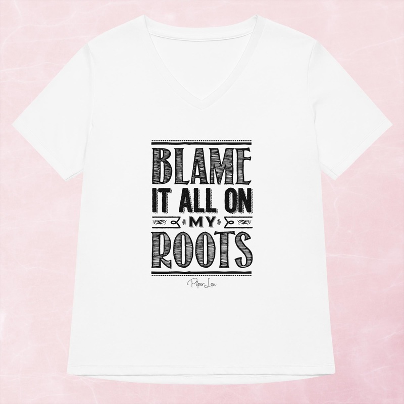 Blame It All On My Roots Women’s Graphic V-Neck