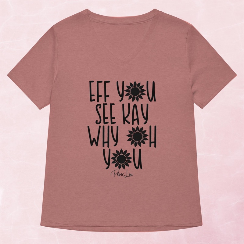 Eff You See Kay Why Oh You Women’s Graphic V-Neck