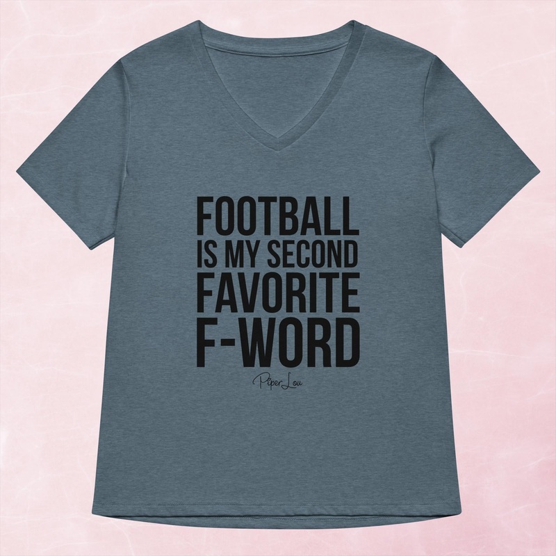 Football Is My Second Favorite F Word Women’s Graphic V-Neck