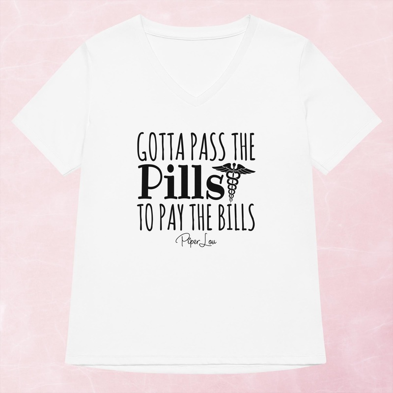 Gotta Pass The Pills Women’s Graphic V-Neck