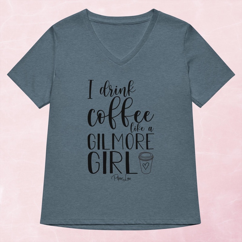 I Drink Coffee Like A Gilmore Girl Women’s Graphic V-Neck
