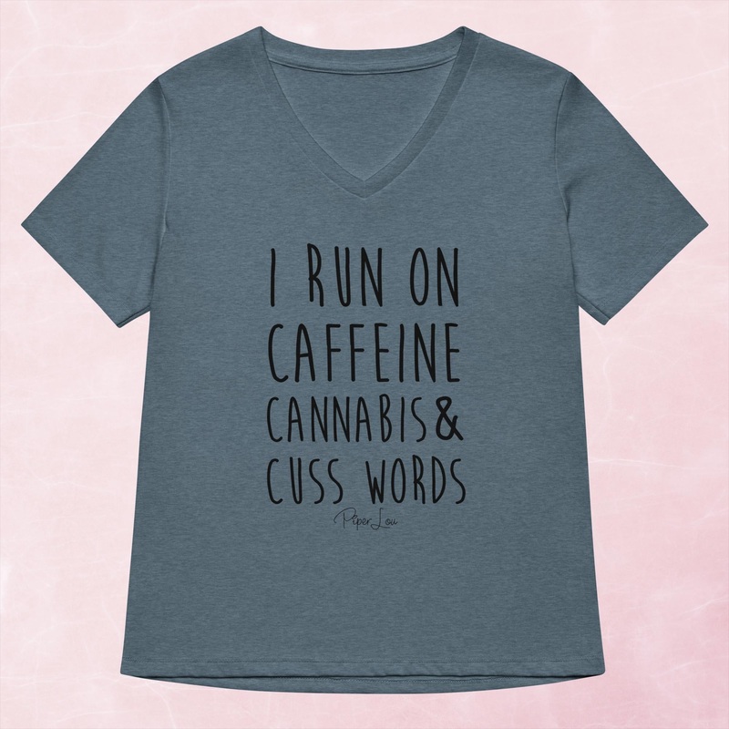 I Run On Caffeine Cannabis And Cuss Words Women’s Graphic V-Neck