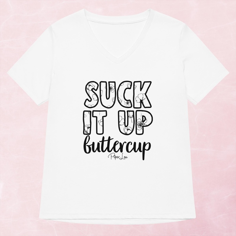 Suck It Up Buttercup Women’s Graphic V-Neck