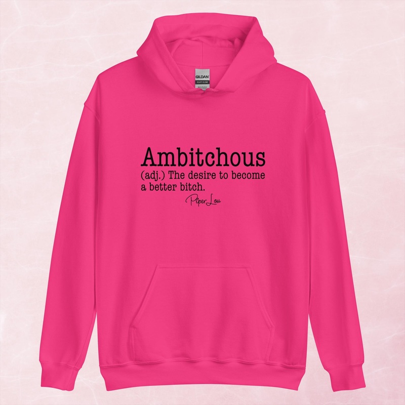 Ambitchous Graphic Hoodie|Red|Heliconia|Irish Green|Orange|Military Green|Carolina Blue|Gold|Sand|Light Pink|Ash|White|S|M|L|XL|2XL|3XL|4XL|5XL